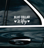 Blue Collar Wifey Car Decal Bumper Sticker Truck Mirror Window Windshield Men Mom