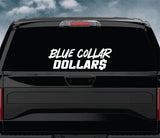 Blue Collar Dollars Car Decal Truck Window Windshield JDM Sticker Vinyl Quote Drift Men Automobile Street Racing Sadboyz Broken Heart Club Japanese