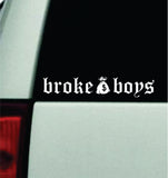 Broke Boys V2 Car Decal Bumper Sticker Truck Mirror Window Windshield Men JDM