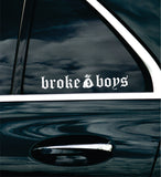 Broke Boys V2 Car Decal Bumper Sticker Truck Mirror Window Windshield Men JDM