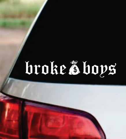 Broke Boys V2 Car Decal Bumper Sticker Truck Mirror Window Windshield Men JDM
