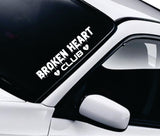 Broken Heart Club V4 Car Decal Truck Window Windshield JDM Sticker Vinyl Quote Drift Men Automobile Street Racing Sadboyz Japanese