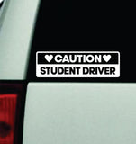 Caution Student Driver Car Decal Truck Mirror Window Windshield Bumper Sticker Men Girls Funny Cute Meme