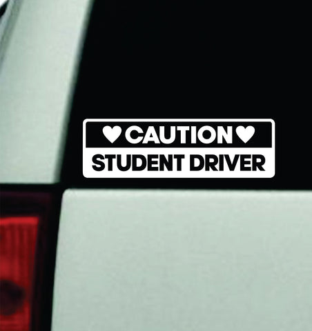 Caution Student Driver Car Decal Truck Mirror Window Windshield Bumper Sticker Men Girls Funny Cute Meme