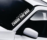 Chase the Bag V2 Car Decal Truck Window Windshield Mirror Banner JDM Sticker Vinyl Men