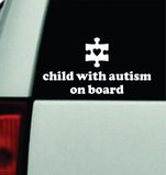 Child With Autism On Board Car Decal Truck Mirror Window Windshield Bumper Sticker Men Girls Autistic