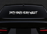 Dirty Hands Heavy Wallet Car Decal Truck Window Windshield Banner JDM Sticker Vinyl Blue Collar