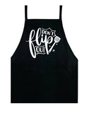 Don't Flip Out V2 Apron Kitchen Bbq Barbeque Cook Grill Chef Bake Food Funny Gift Men Girls Mom Dad Gift