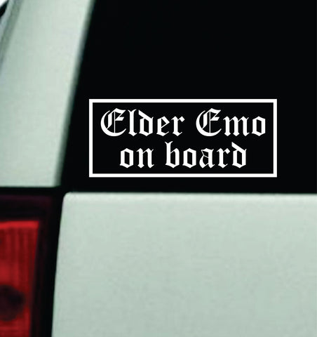 Elder Emo On Board  Car Decal Truck Mirror Window Windshield Bumper Sticker Men Girls Blegh Metal Hardcore Music Goth