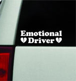 Emotional Driver Car Decal Truck Window Windshield Mirror JDM Bumper Sticker Vinyl Quote Men Girls
