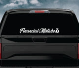 Financial Mistake V10 Car Decal Truck Window Windshield Mirror Banner JDM Sticker Vinyl Men