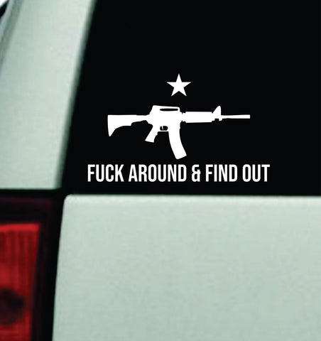 F Around And Find Out Car Decal Truck Window Windshield JDM Bumper Sticker Vinyl Quote Men Girls Amendment 2A USA America Rights We The People FAFO