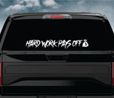 Hard Work Pays Off V2 Car Decal Truck Window Windshield Mirror Banner JDM Sticker Vinyl Men Blue Collar