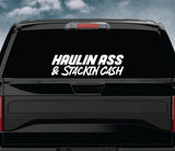 Haulin And Stackin Cash V2 Car Decal Truck Window Windshield Banner JDM Sticker Vinyl