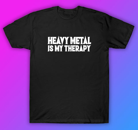 Heavy Metal Is My Therapy Tshirt Shirt T-Shirt Clothing Gift Men Girls Trendy Music Emo Screamo Goth Blegh Hardcore