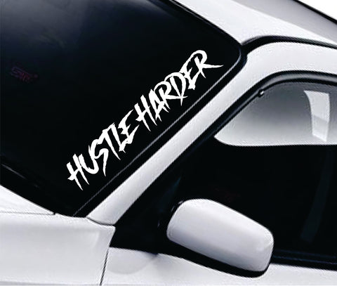 Hustle Harder v2 Car Decal Truck Window Windshield Banner JDM Sticker Vinyl
