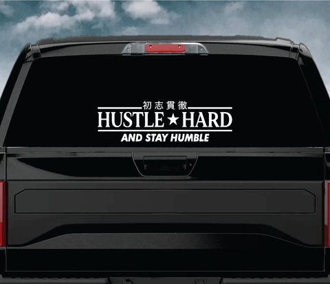 Hustle Hard and Stay Humble Car Decal Truck Window Windshield JDM Sticker Vinyl Quote Drift Girls Funny Sadboyz Racing Men Broken Heart Club Japanese