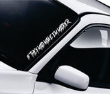 If They Mad Make Em Madder V3 Car Decal Truck Window Windshield Banner JDM Sticker Vinyl Dolph