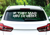 If They Mad Make Em Madder V4 Car Decal Truck Window Windshield Banner JDM Sticker Vinyl Dolph