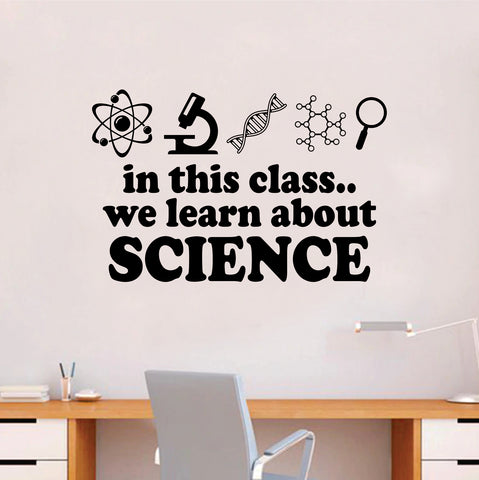 In This Class Science Wall Decal Sticker Vinyl Art Home Room Decor Teacher School Scientist Chemistry Classroom Lab Class