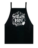 It's Getting Hot In Here Apron Kitchen Bbq Barbeque Cook Grill Chef Bake Food Funny Gift Men Girls Mom Dad Gift (Copy)