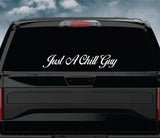 Just A Chill Guy Car Decal Truck Window Windshield Banner JDM Sticker Vinyl Quote Funny Sadboyz Racing Club Meets Meme