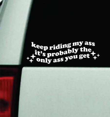 Keep Riding My A V2 Car Decal Truck Mirror Window Windshield Bumper Sticker Men Girls Funny