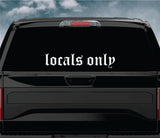 Locals Only Car Decal Truck Window Windshield Banner JDM Sticker Vinyl