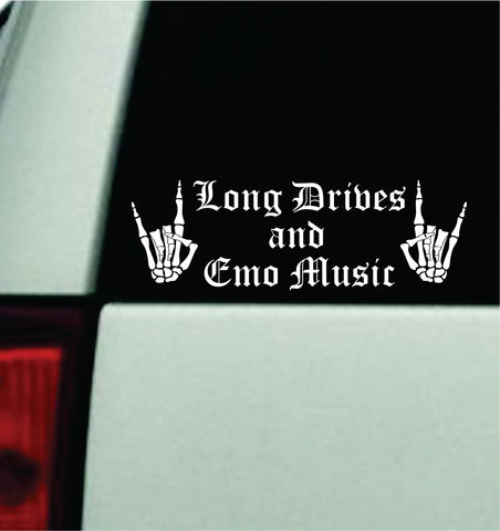Long Drives and Emo Music Car Decal Truck Mirror Window Windshield Bumper Sticker Hardcore Goth Metal Blegh