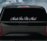 Made For The Mud Car Decal Truck Window Windshield Banner JDM Sticker Vinyl