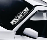 Made You Look Appreciate Greatness Car Decal Truck Window Windshield Banner JDM Sticker Vinyl
