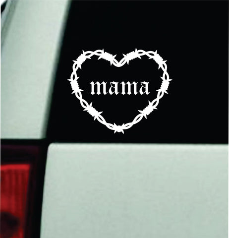 Mama Barb Wire Heart Car Decal Bumper Sticker Truck Mirror Window Windshield Girls Emo Goth Blegh Hardcore Metal