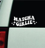 Matcha Girlie Car Decal Truck Mirror Window Windshield Bumper Sticker Men Girls Funny Cute Meme