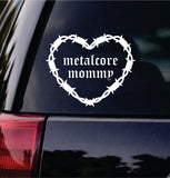 Metalcore Mommy V2 Barb Wire Heart Car Decal Bumper Sticker Truck Mirror Window Windshield Girls Goth Blegh Emo