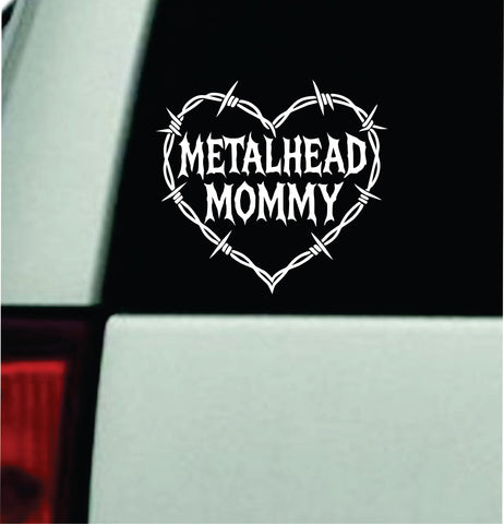Metalhead Mommy Barb Wire Heart Car Decal Truck Mirror Window Windshield Bumper Sticker Men Girls Funny Meme Blegh Emo Hardcore Goth