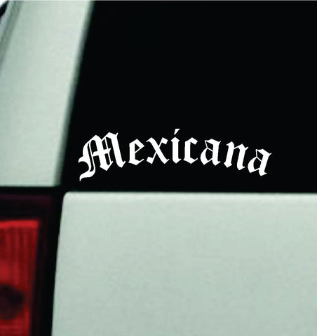 Mexicana Car Decal Truck Window Windshield Mirror JDM Bumper Sticker Vinyl Quote Girls Spanish Latina