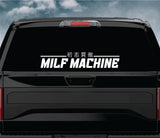 Milf Machine Car Decal Truck Window Windshield Banner JDM Sticker Vinyl Quote Men Meets Club