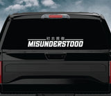 Misunderstood Car Decal Truck Window Windshield Banner JDM Sticker Vinyl Quote Men Meets Club