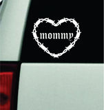 Daddy Barb Wire Heart Car Decal Bumper Sticker Truck Mirror Window Windshield Girls Zodiac Horoscope Emo Goth Blegh