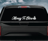 Money To Blow Car Decal Truck Window Windshield Mirror Banner JDM Sticker Vinyl Men Blue Collar