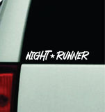 Night Runner V5 Car Decal Truck Window Windshield JDM Bumper Sticker Vinyl Quote Girls Funny Trendy Meme Racing Club Sadboyz