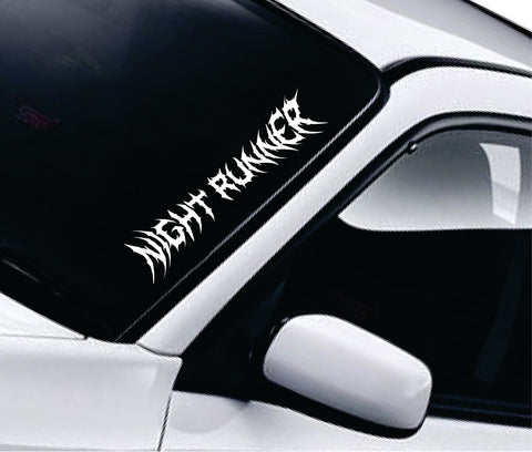 Night Runner v6 Car Decal Truck Window Windshield JDM Banner Sticker Vinyl Quote Men Automobile Street Racing Broken Heart Club Men Japanese Speedhunter