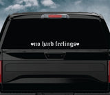 No Hard Feelings V2 Car Decal Truck Window Windshield JDM Banner Sticker Vinyl Quote Men Automobile Street Racing Broken Heart Club Men Japanese Speedhunter
