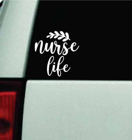 Nurse Life Car Decal Truck Window Windshield Rearview Mirror JDM Bumper Sticker Vinyl Quote Girls Mom Trendy Cute Aesthetic Hospital Doctor RN