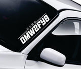 OMW2FYB V3 Car Decal Truck Window Windshield Banner JDM Sticker Vinyl Quote Men Meets Club
