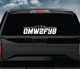 OMW2FYB V3 Car Decal Truck Window Windshield Banner JDM Sticker Vinyl Quote Men Meets Club