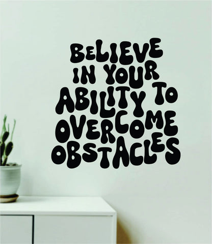 Overcome Obstacles Wall Decal Home Decor Art Sticker Vinyl Quote Inspirational Positive Affirmation Mental Health