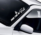 Paid For In Full V2 Car Decal Truck Window Windshield Banner JDM Sticker Vinyl Quote Funny Sadboyz Racing Club Meets
