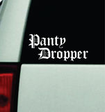 Panty Dropper V2 Car Decal Truck Mirror Window Windshield JDM Bumper Sticker Vinyl Quote Men Girls Funny Club Meets Racing