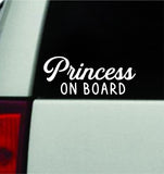 Princess On Board Car Decal Truck Window Windshield Mirror JDM Bumper Sticker Vinyl Quote Men Girls